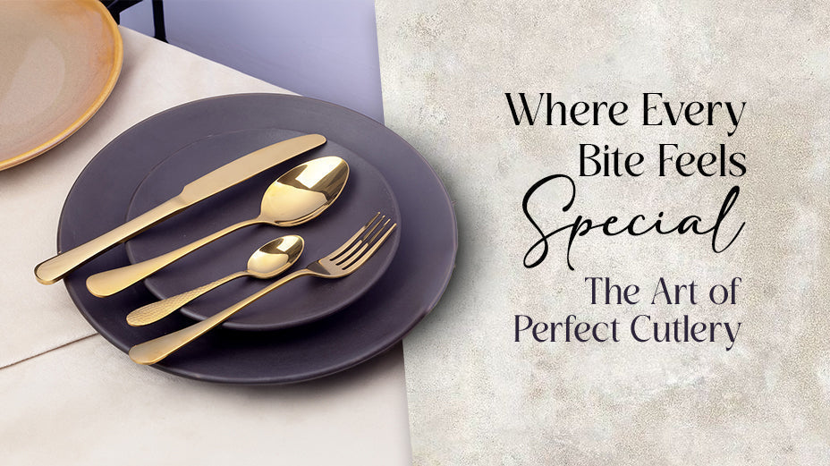 Cutlery That Completes the Meal: Why Design Matters
