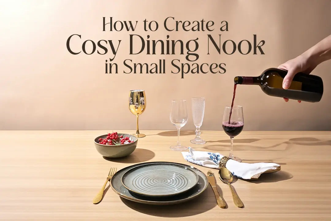 How to Create a Cosy Dining Nook in Small Spaces